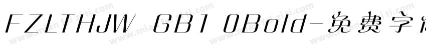 FZLTHJW  GB1 0Bold字体转换